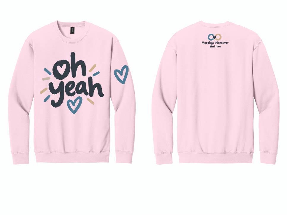 Murphy's Maneuver: "Oh Yeah" Gildan Softstyle Crewneck Sweatshirt