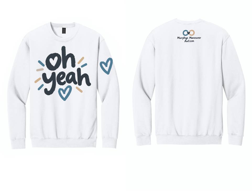 Murphy's Maneuver: "Oh Yeah" Gildan Softstyle Crewneck Sweatshirt